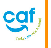 Logo do CAF, formado pelo nome da instituição todo em minúsculo e na cor azul. Abaixo há uma seta em curva, também em azul, que sai da letra C e vai até a letra A. Juntos lembram um rosto rindo. Abaixo dessa composição, há o texto Cada vida vale a pena!, escrito em verde, exceto pela palavra vida que está em azul.