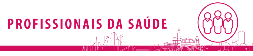 Banner superior com fundo branco, escrito em rosa Profissionais da Saúde e uma ilustração de três bonecos dentro de um círculo à direita. O banner possui ainda uma barra rosa inferior e um contorno dos principais monumentos da cidade de São Paulo.