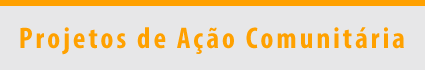 Botão cinza, com tarja fina amarela superior e texto Projetos de Prevenção escrito em amarelo centralizado.