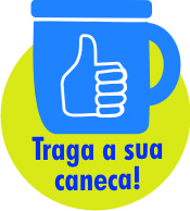 Resultado de imagem para TRAGA A SUA CANECA