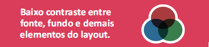 Item não permitido três: Baixo contraste entre fonte, fundo e demais elementos do layout.