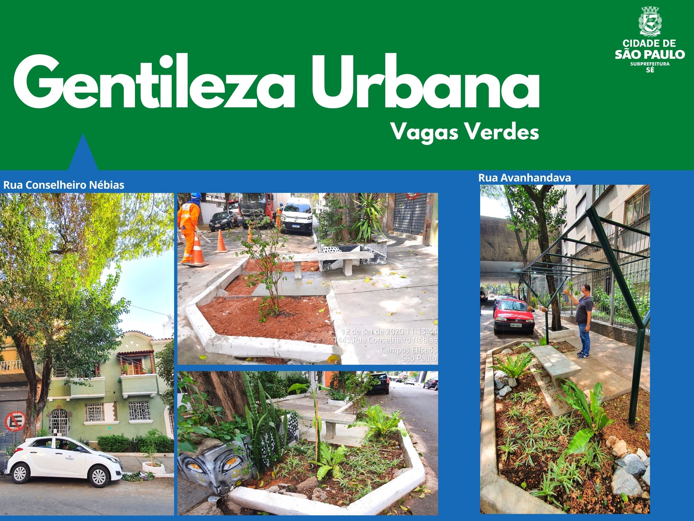 Arte escrito Gentileza Urbana com o logotipo da subprefeitura Sé mostra vagas verdes na rua conselheiro nébias e rua avanhandava