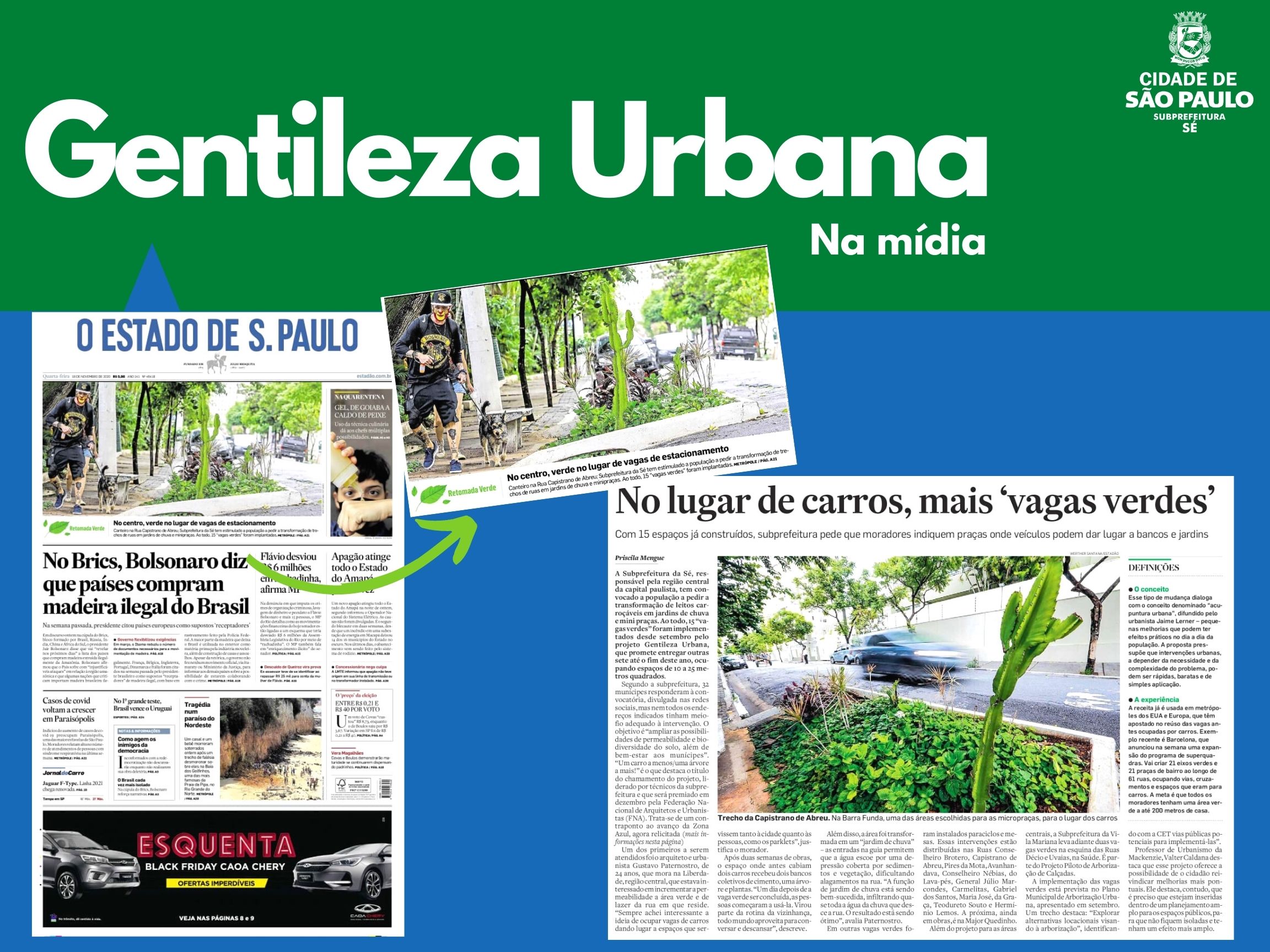 Arte escrito Gentileza Urbana com o logotipo da subprefeitura Sé mostra capa do jornal Estado de S.Paulo sobre vagas verdes