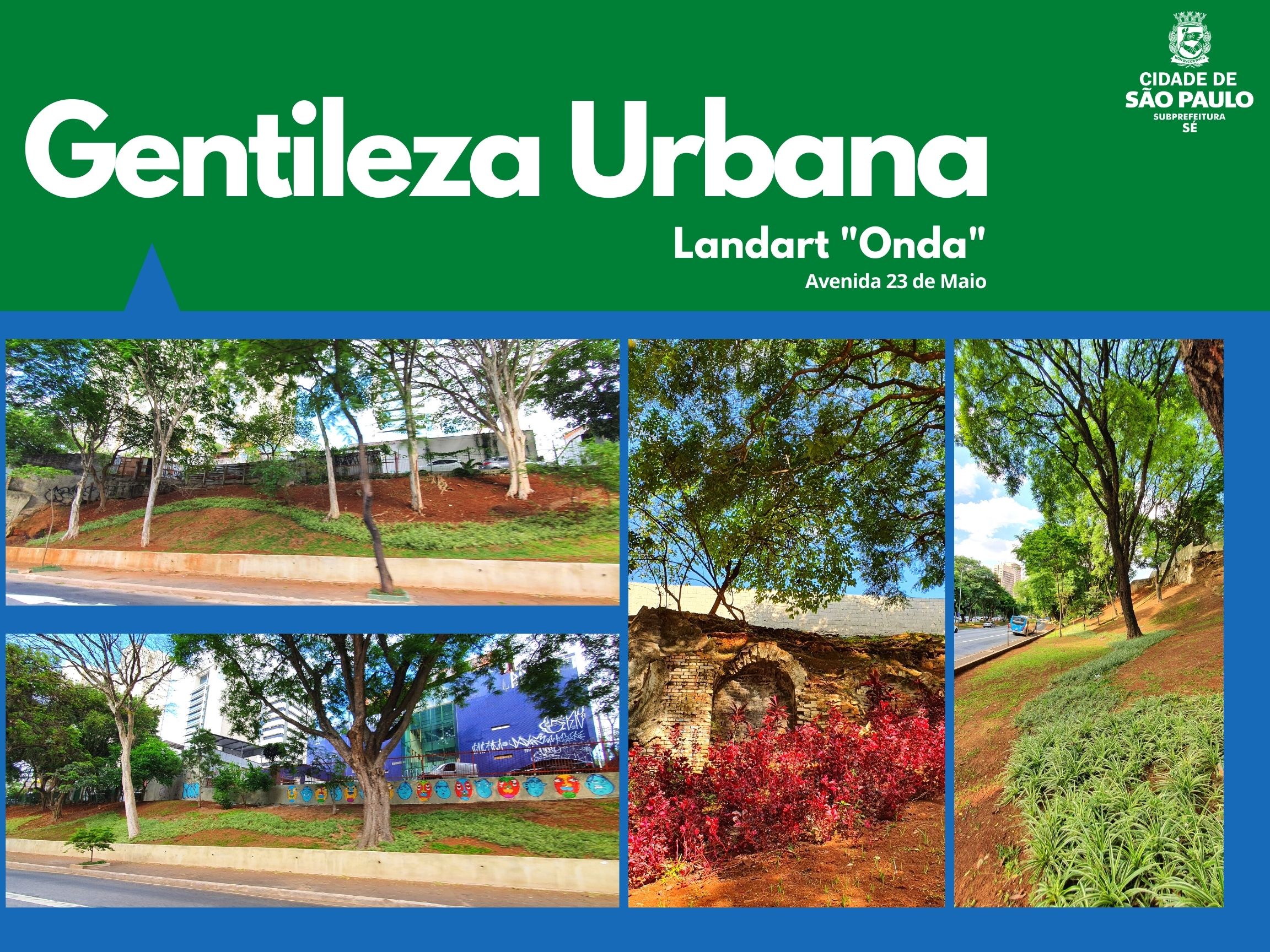 Arte escrito Gentileza Urbana com o logotipo da subprefeitura Sé mostra imagens da landart de ondas na avenida 23 de maio