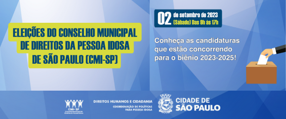 Caixa com texto, Eleições do Coselho Municipal de Direitos da Pessoa Idosa de São paulo (CMI-SP)