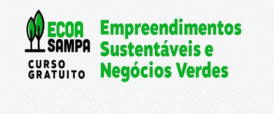 Fundo branco com letras verdes em negrito "Empreendimentos Sustentáveis e Negócios Verde". Curso gratuito da EcoaSampa.