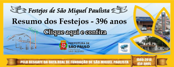A verdadeira data de São Miguel Paulista de 1622 para 1560