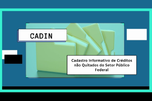 imagem com fundo azul, escrito CADIN e Cadastro Informativo de Créditos não Quitados do Setor Público Federal
