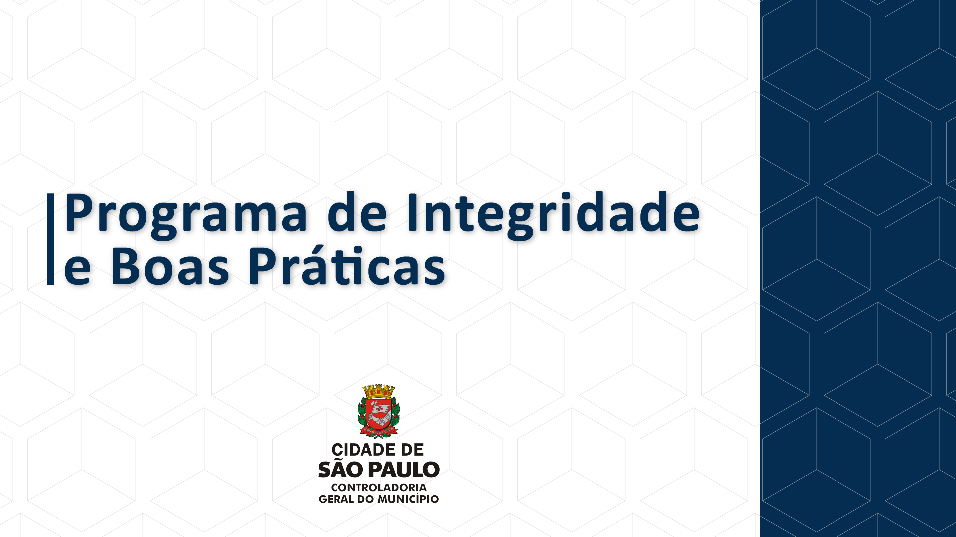 Imagem com fundo branco mostra a frase "Programa de Integridade e Boas Práticas" e logo abaixo está a logo da Prefeitura de São Paulo