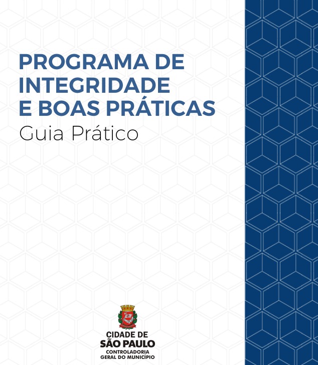 Imagem com fundo branco mostra a frase "Programa de Integridade e Boas Práticas" e "Guia Prático. No rodapé está a logo da Prefeitura de São Paulo