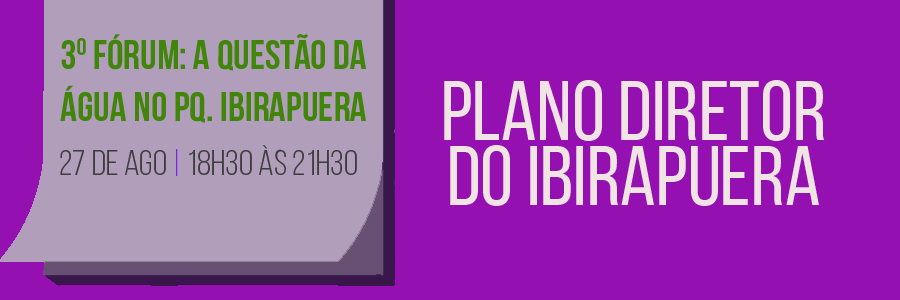 Imagem com fundo roxo e os dizeres "Plano Diretor do Ibirapuera" à direita. À esquerda, estão as informações (nome, data e horário) do evento.
