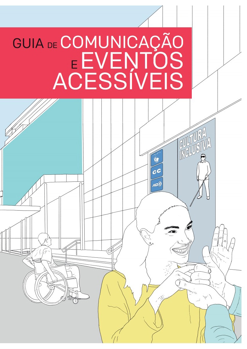 Guia de Comunicação e Eventos Acessíveis - ilustração com duas pessoas que se comunicam em Libras e um cadeirante atrás, próximo de uma rampa de acesso ao prédio.