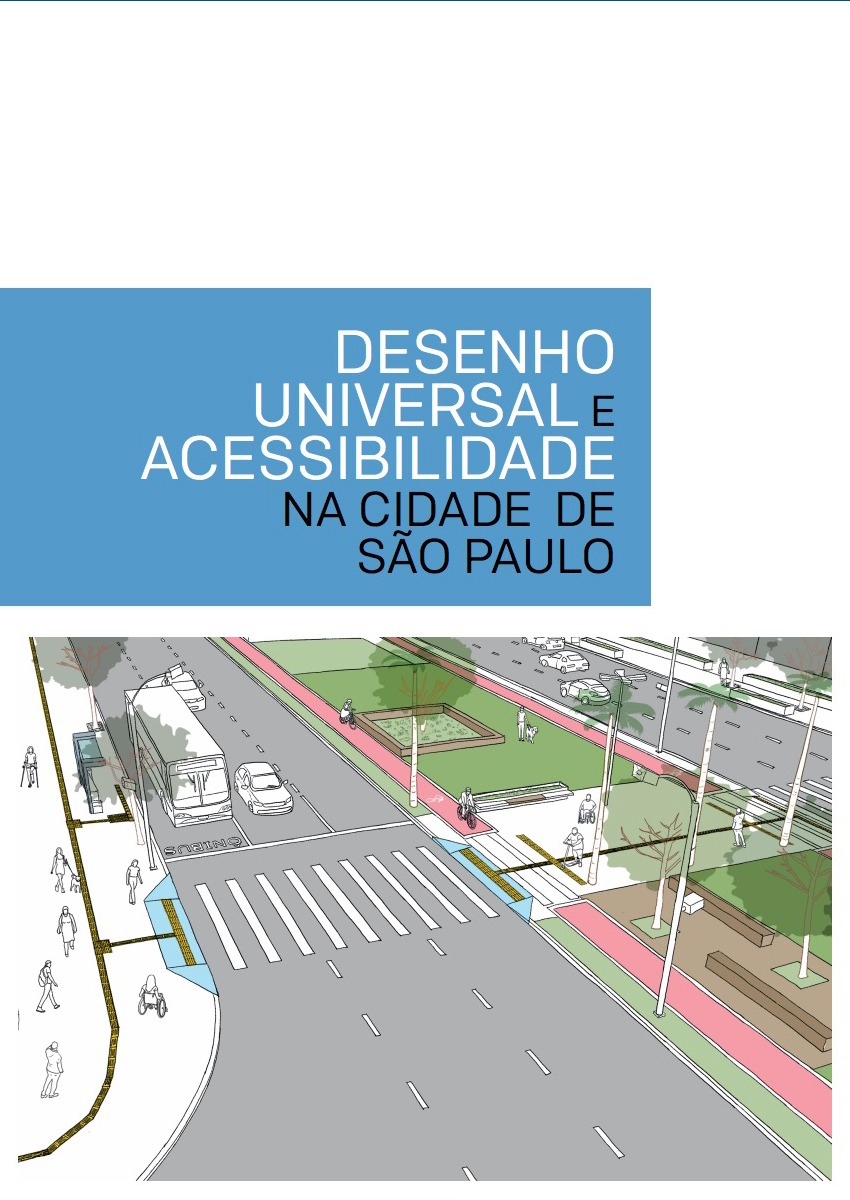 Guia Desenho Universal e Acessibilidade na Cidade de São Paulo - ilustração de uma avenida com carros parados e sinalizações. Guia rebaixadas e faixa de pedestre.