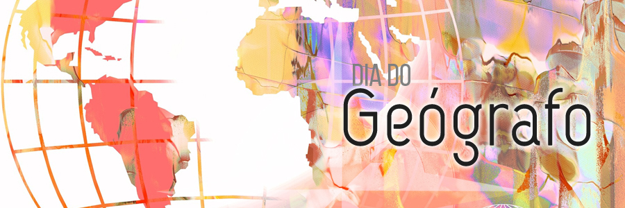 Ilustração colorida em tons de salmão, lilás, marrom e branco, composta pelo desenho do globo terrestre. À direita, estão os dizeres: "Dia do Geógrafo".