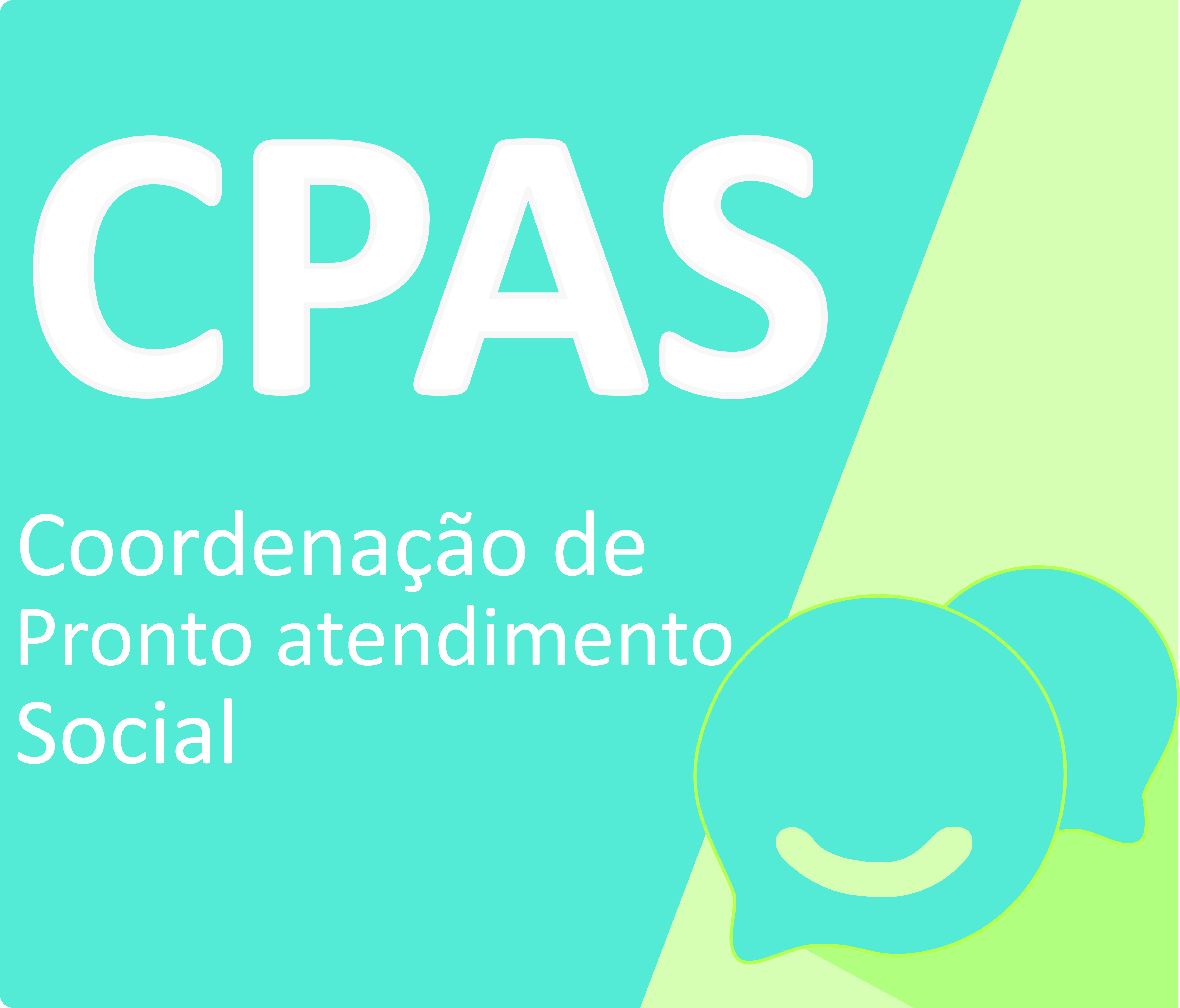 O logo da Coordenação de pronto atendimento social aparece em arte quadrada com parte azul e parte em verde claro. A sigla CPAS aparece em branco em letras grandes, acima do nome por extenso, em letras menores.