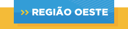 Pra Cego Ver: Arte composta por duas caixas, sendo uma amarela ao fundo e outra azul em primeiro plano. Dentro da caixa azul, há duas setas amarelas para direita e o texto em branco Região Oeste