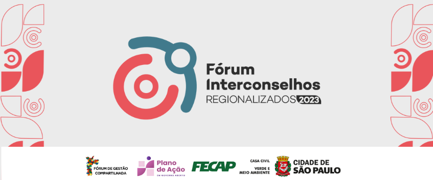 Imagem de fundo rosa claro, com detalhes abstratos nas laterais. Ao centro, há o logo do Forúm e os escritos "Fórum Interconselhos - Regionalizados 2023". No rodapé da imagem há os logotipos do Fórum de Gestão Compartilhada, do Plano de Ação, da FECAP e da Cidade de São Paulo.