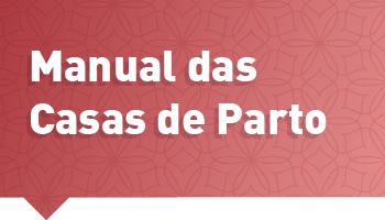 MANUAL TÉCNICO DAS CASAS DE PARTO 
MUNICÍPIO DE SÃO PAULO