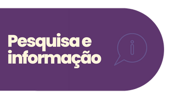 banner lateral roxo com o texto Pesquisa e Informação em bege e um ícone com a letra I minúscula dentro de uma balão em marca d'água no canto direito.