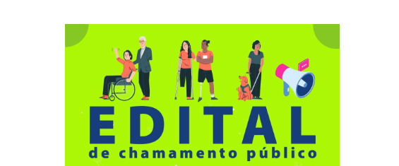 ilustração com pessoas com deficiência e o texto: Edital de chamamento público.