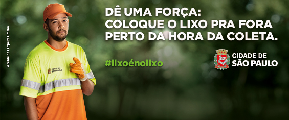 Coloque o lixo pra fora perto da hora da coleta