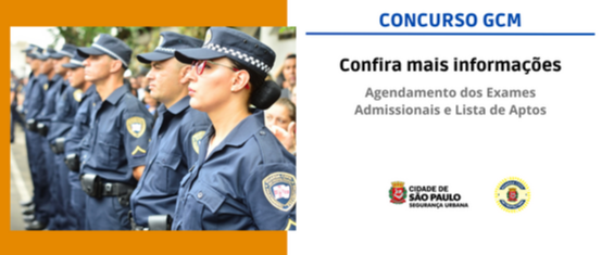 #pratodosverem: Imagem mostra Guardas Civis enfileirados com inscrição Concurso GCM, Confira mais Informações, Agendamento dos Exames Admissionais e Lista de Aptos.
