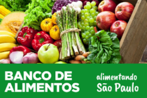 Foto de legumes, frutas e verduras. Texto no rodapé da imagem: Banco de Alimentos - Alimentando São Paulo