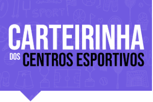 Arte da Carteirinha dos Centros Esportivos.