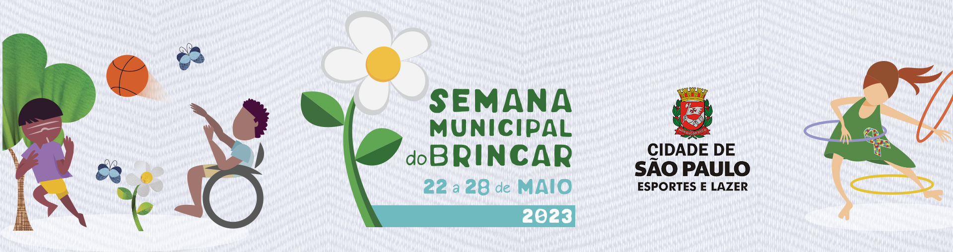 Na imagem, arte da Semana Municipal do Brincar com crianças brincando e o brasão da Secretaria Municipal de Esportes e Lazer.