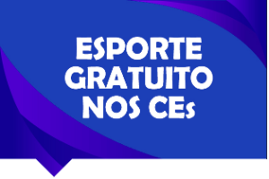 Na imagem, arte com a escrita "Esportes gratuito nos CEs".