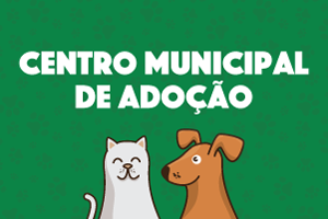 Num fundo verde com pegadas de cachorros está escrito Centro Municipal de Adoção de Cães e Gatos. Há ilustração de um cachorro e um gato.