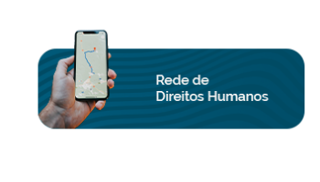 Foto de uma mão segurando um telefone celular e ao dizeres Rede de Direitos Humanos