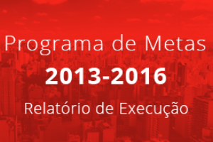 Botão vermelho com texto "Programa de Metas 2013-2016 - Relatório de Execução"