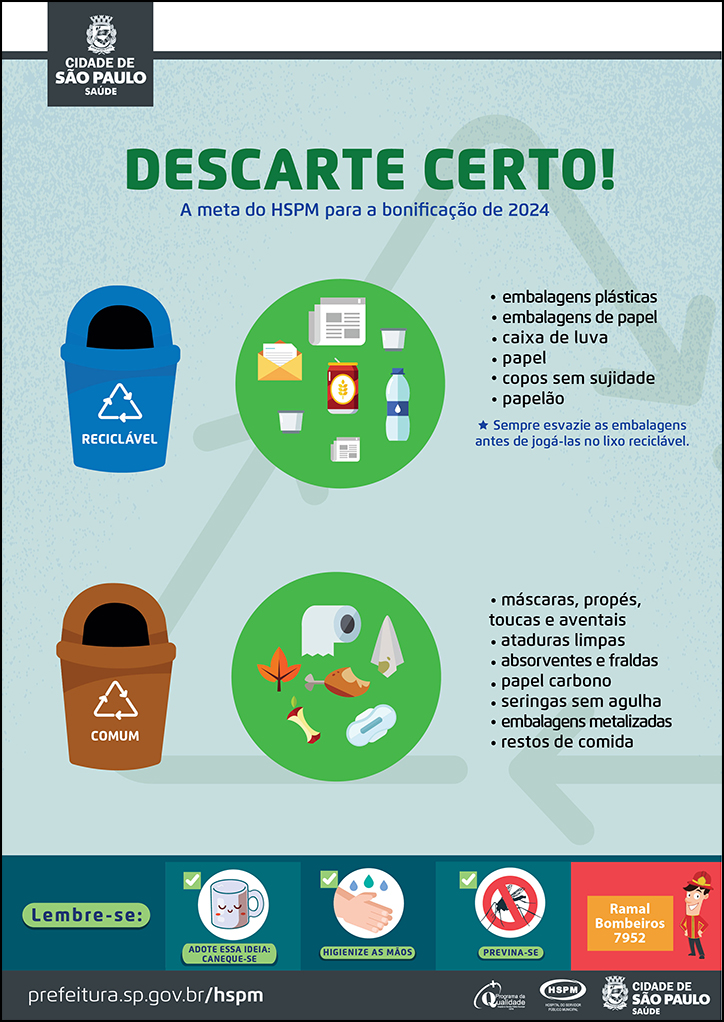 Cartaz com informações dos resíduos adequados para cada lixeira: comum e reciclável