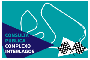 Foto com cor de fundo azul, mostra circuito referente pista de corrida e do lado direito duas bandeiras de corridas mostrado a chegada e lado esquerdo escrito Consulta Pública Complexo Interlagos.