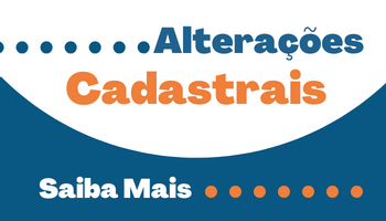 Alterações Cadastrais saiba mais