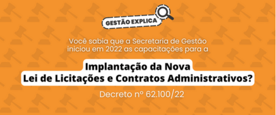 Você sabia que a SEGES iniciou em 2022 as capacitações para a Implantação da Nova Lei de Licitações e Contratos?
