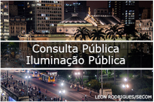 a foto ilustra a noite mostra avenida viaduto do chá, o Teatro Municipal e no meio escrito Consulta Pública Iluminação Pública.