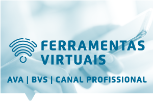 Imagem de uma pessoa navegando no smartphone com o ícone de conexão Wi-fi e os dizeres: Ferramentas Virtuais. Abaixo as siglas AVA, BVS e o nome Canal Profissional