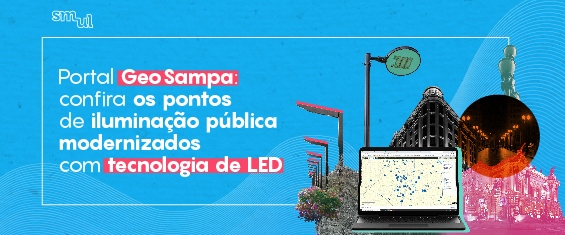 Portal GeoSampa: confira os pontos de iluminação pública modernizados com tecnologia de LED. Imagens de computadores e iluminação pública