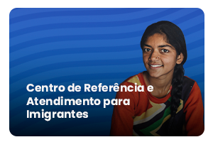 Imagem de fundo azul com uma imigrante paquistanesa e a frase Centro de Referência e Atendimento para Imigrantes