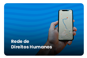 Imagem de fundo azul com uma mão segurando um celular e a frase Rede de Direitos Humanos