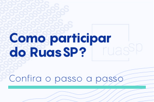 Botão escrito "Como participar do Ruas SP? Confira o passo a passo"