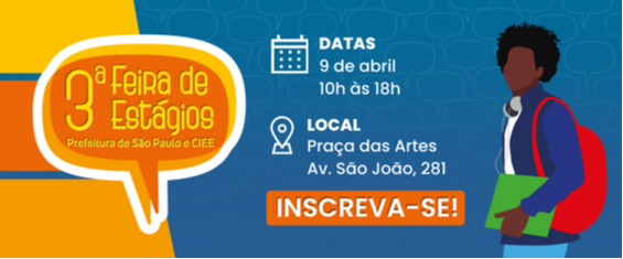 Imagem com fundo azul, amarelo e laranja, texto branco, com data 9 de abril das 10 às 18 horas, local Praça das Artes, Avenida São João, número 281, inscreva-se.