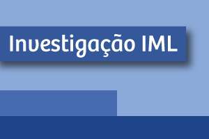 Investigação no IML