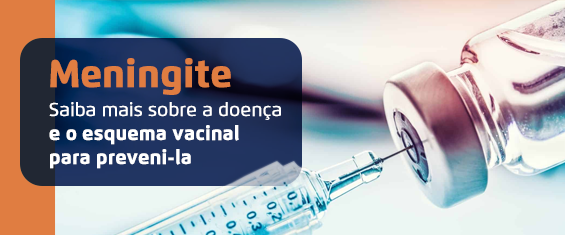 Na imagem está escrito Meningite Saiba mais sobre a doença e o esquema vacinal para preveni-la. Ao lado direito tem a imagem de uma seringa e ampola com a vacina.