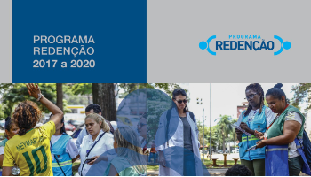 Capa do Relatório Programa Redenção - 2017 a 2020. Profissionais fazem abordagem a usuários de álcool e outras drogas em situação de vulnerabilidade