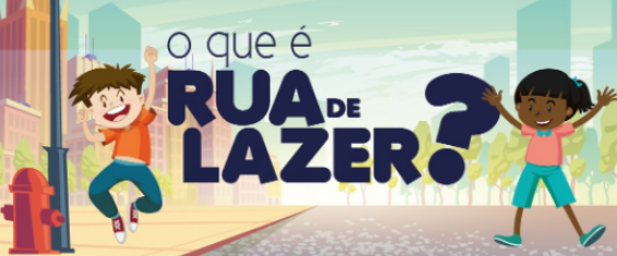 Na imagem, arte do programa Ruas de Lazer.