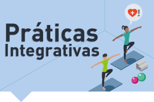 #PraCegoVer: num fundo azul claro, do lado esquerdo está escrito em letras azuis-escuras Práticas Integrativas. Do lado direito há o desenho de duas pessoas praticando atividades.