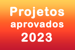 Na arte, as escritas "Projetos aprovados 2023".